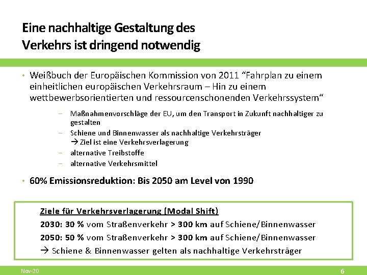 Eine nachhaltige Gestaltung des Verkehrs ist dringend notwendig • Weißbuch der Europäischen Kommission von
