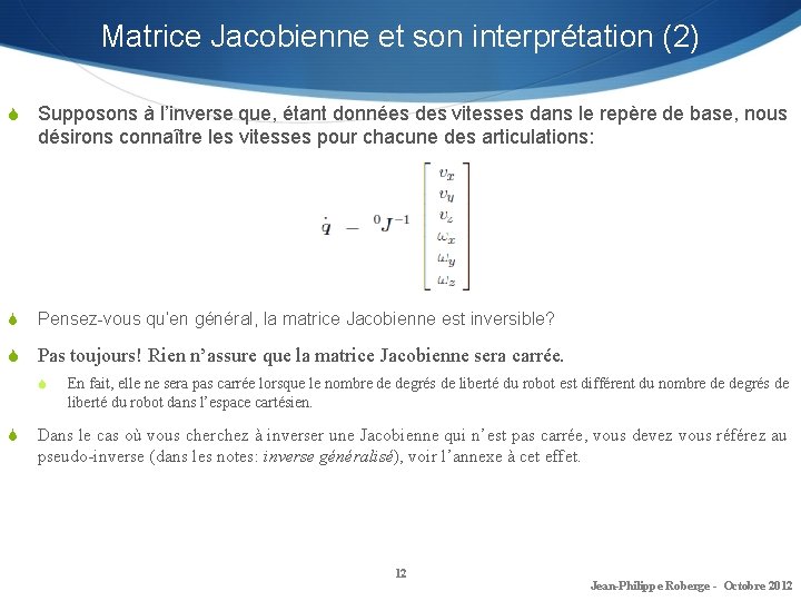 Matrice Jacobienne et son interprétation (2) S Supposons à l’inverse que, étant données des
