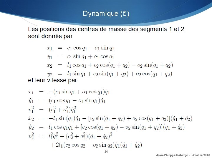 Dynamique (5) 24 Jean-Philippe Roberge - Octobre 2012 