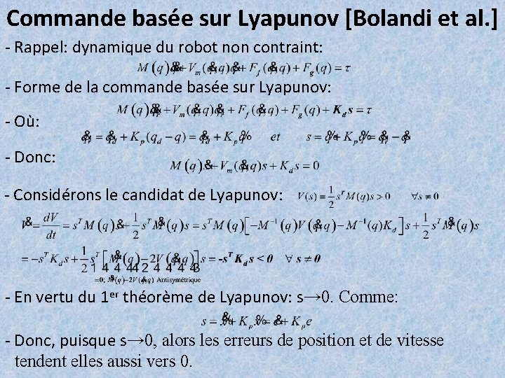 Commande basée sur Lyapunov [Bolandi et al. ] - Rappel: dynamique du robot non