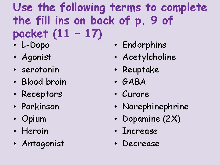 Use the following terms to complete the fill ins on back of p. 9