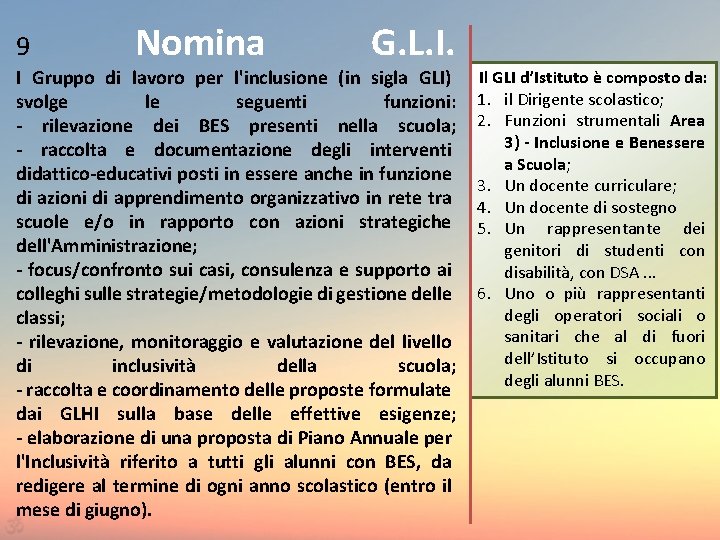 9 Nomina G. L. I. I Gruppo di lavoro per l'inclusione (in sigla GLI)