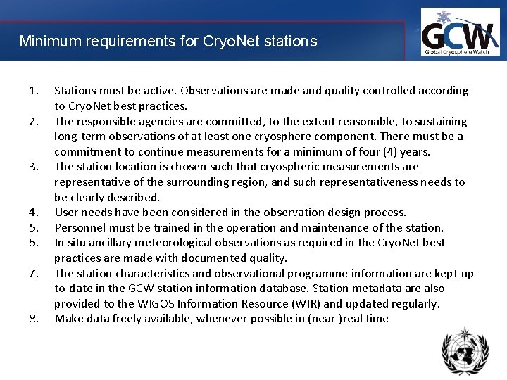 Minimum requirements for Cryo. Net stations 1. 2. 3. 4. 5. 6. 7. 8.