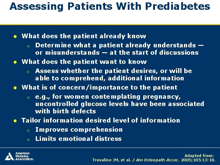 Assessing Patients With Prediabetes ● What does the patient already know o Determine what