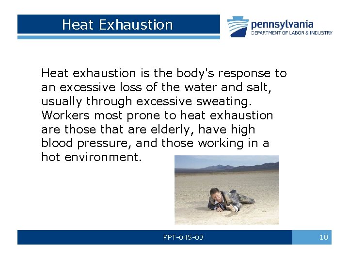 Heat Exhaustion Heat exhaustion is the body's response to an excessive loss of the