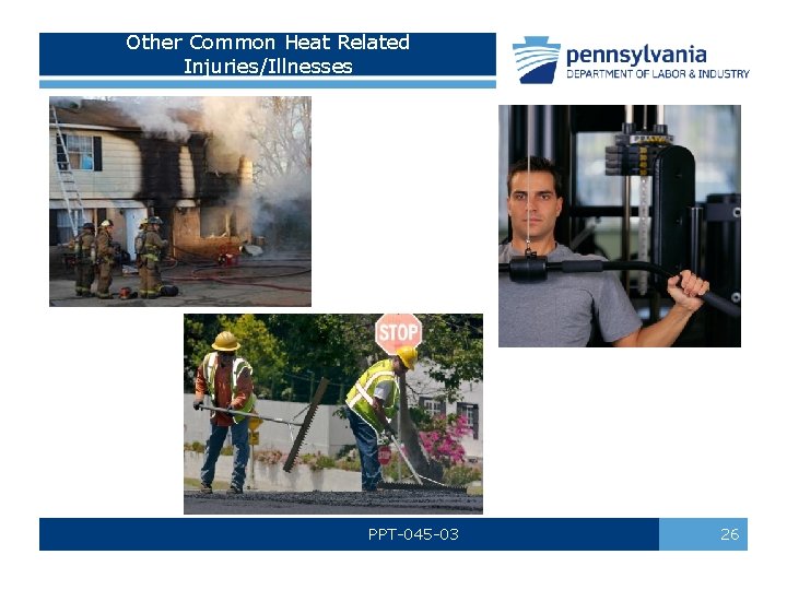 Other Common Heat Related Injuries/Illnesses PPT-045 -03 26 