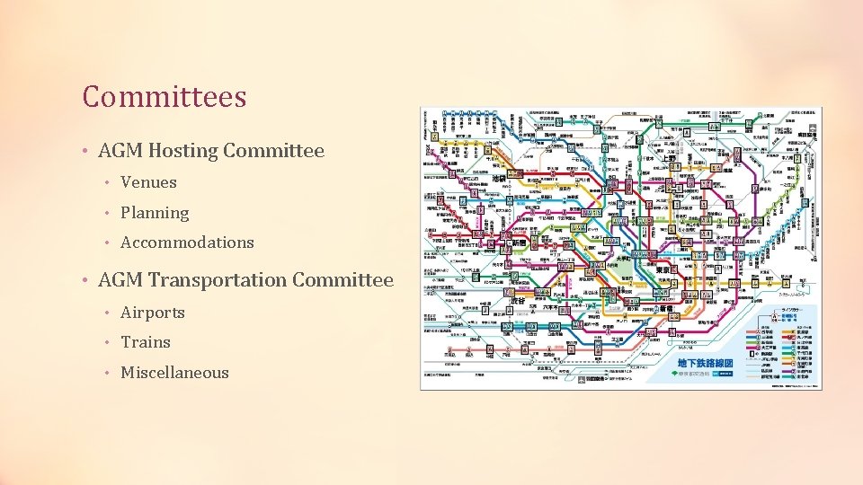 Committees • AGM Hosting Committee • Venues • Planning • Accommodations • AGM Transportation
