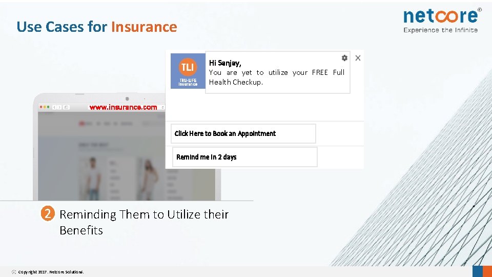 Use Cases for Insurance Hi Sanjay, You are yet to utilize your FREE Full