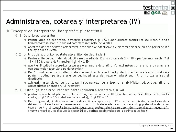 Administrarea, cotarea și interpretarea (IV) 8 Concepte de interpretare, interpretări și intervenții 8 1.