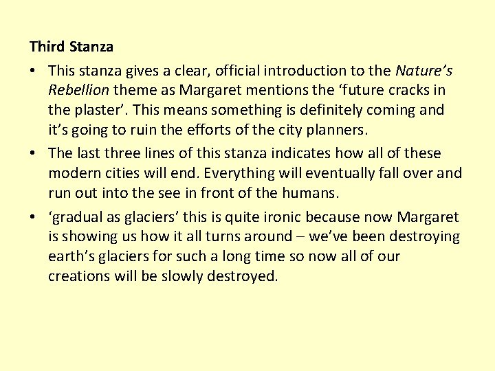 Third Stanza • This stanza gives a clear, official introduction to the Nature’s Rebellion