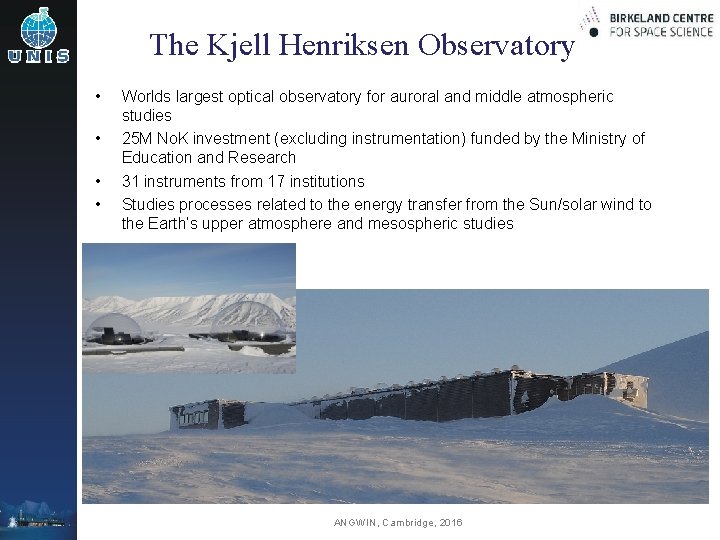 Space physics research infrastructure at Svalbard Norway D