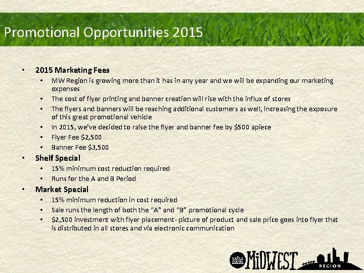 Promotional Opportunities 2015 • 2015 Marketing Fees • • Shelf Special • • •