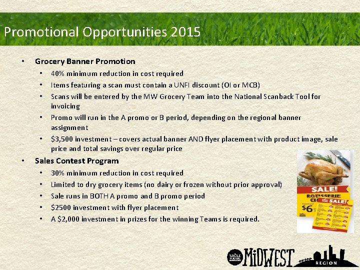 Promotional Opportunities 2015 • Grocery Banner Promotion • • • 40% minimum reduction in