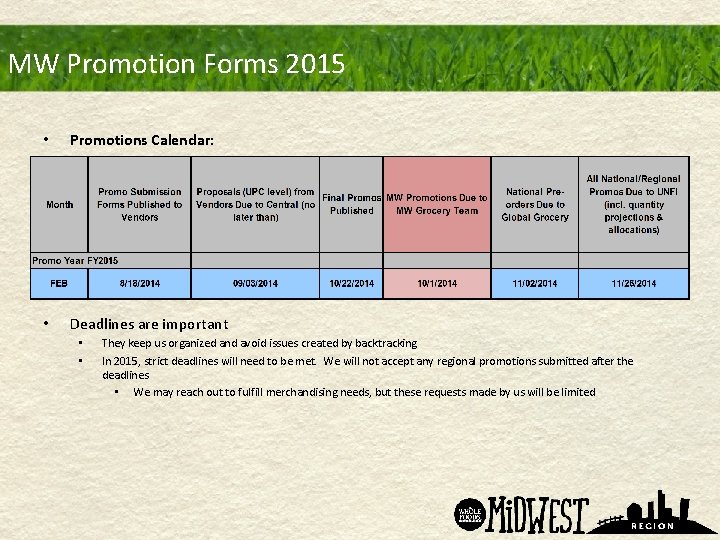 MW Promotion Forms 2015 • Promotions Calendar: • Deadlines are important • • They