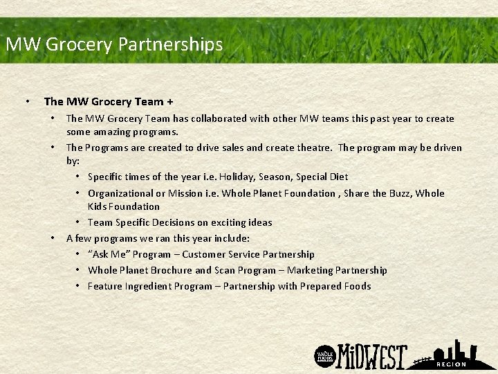 MW Grocery Partnerships • The MW Grocery Team + • • • The MW