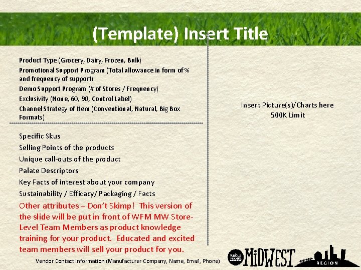 (Template) Insert Title l l l Product Type (Grocery, Dairy, Frozen, Bulk) Promotional Support