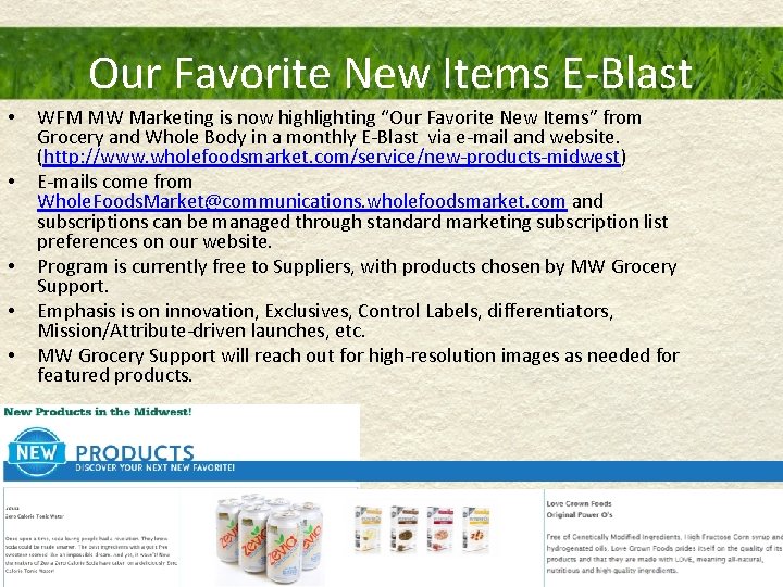 Our Favorite New Items E-Blast • • • WFM MW Marketing is now highlighting