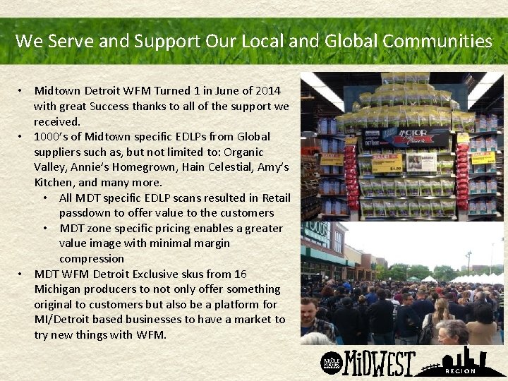 We Serve and Support Our Local and Global Communities • Midtown Detroit WFM Turned