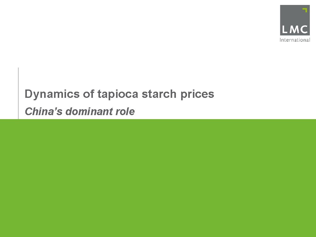 Dynamics of tapioca starch prices China’s dominant role 