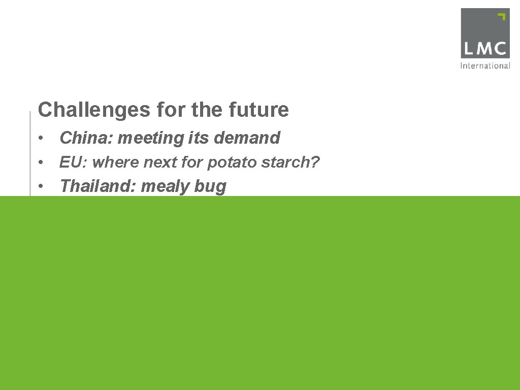 Challenges for the future • China: meeting its demand • EU: where next for