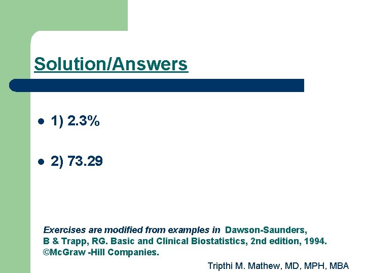 Solution/Answers l 1) 2. 3% l 2) 73. 29 Exercises are modified from examples