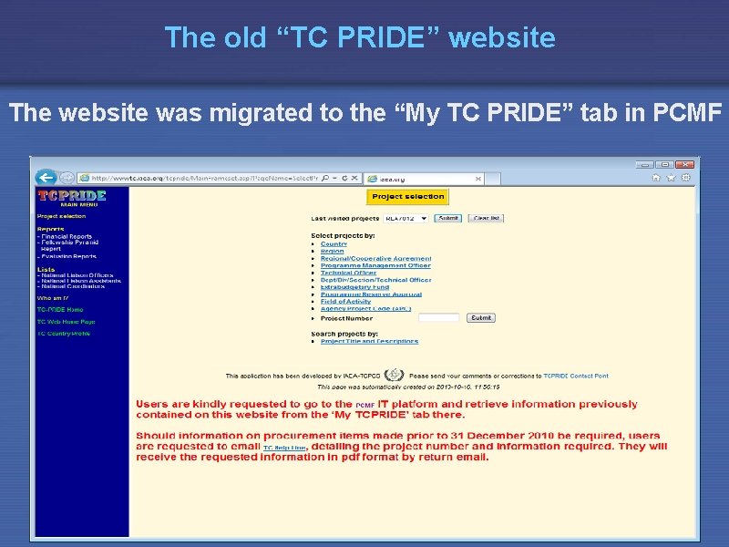 The old “TC PRIDE” website The website was migrated to the “My TC PRIDE”