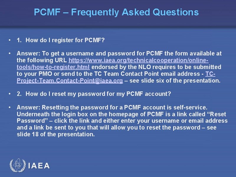 PCMF – Frequently Asked Questions • 1. How do I register for PCMF? •
