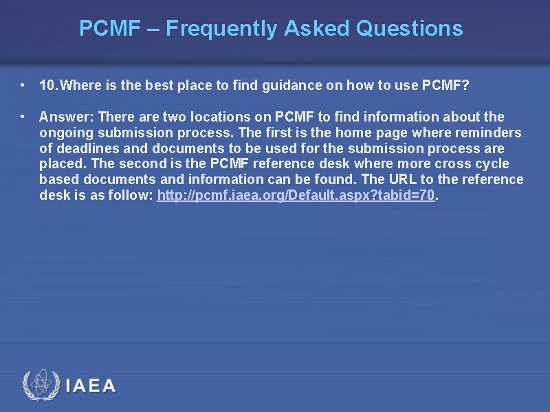 PCMF – Frequently Asked Questions • 10. Where is the best place to find