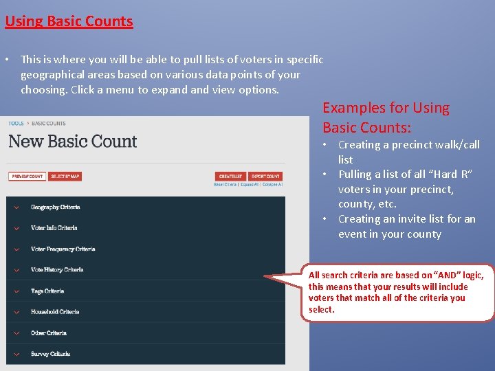 Using Basic Counts • This is where you will be able to pull lists