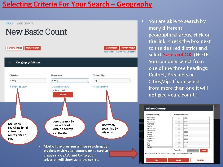 Selecting Criteria For Your Search – Geography • You are able to search by