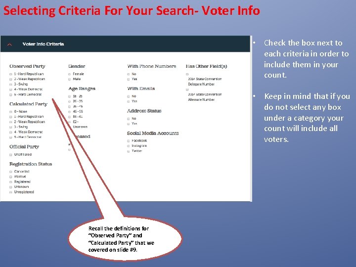 Selecting Criteria For Your Search- Voter Info • Check the box next to each