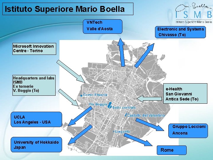 Istituto Superiore Mario Boella VNTech Valle d’Aosta Electronic and Systems Chivasso (To) Microsoft Innovation