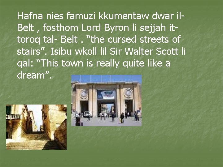 Hafna nies famuzi kkumentaw dwar il. Belt , fosthom Lord Byron li sejjah ittoroq