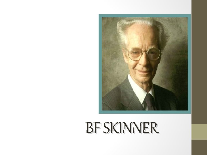 BF SKINNER 