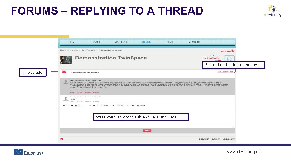FORUMS – REPLYING TO A THREAD Return to list of forum threads Thread title