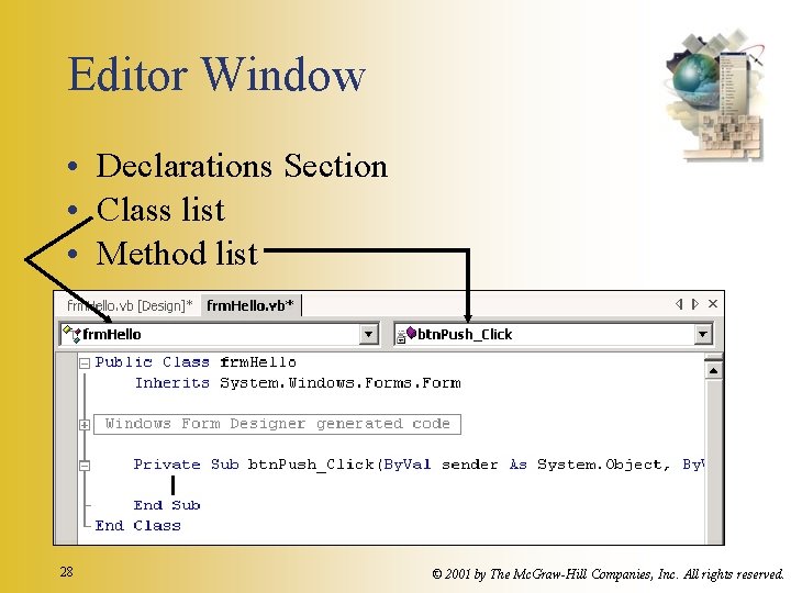 Editor Window • Declarations Section • Class list • Method list 28 © 2001