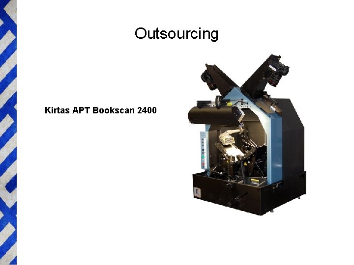 Outsourcing Kirtas APT Bookscan 2400 