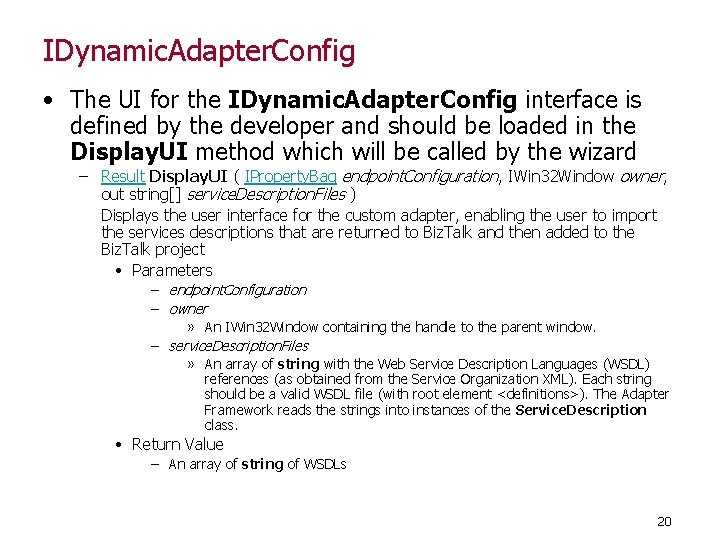 IDynamic. Adapter. Config • The UI for the IDynamic. Adapter. Config interface is defined