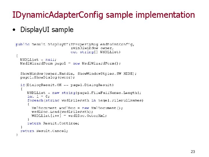 IDynamic. Adapter. Config sample implementation • Display. UI sample 23 