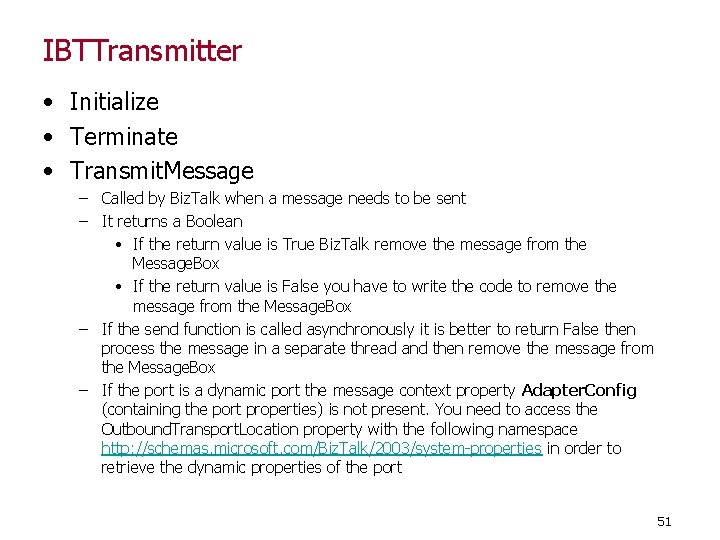 IBTTransmitter • Initialize • Terminate • Transmit. Message – Called by Biz. Talk when