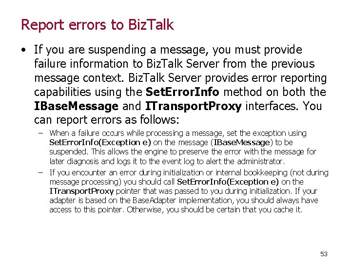 Report errors to Biz. Talk • If you are suspending a message, you must