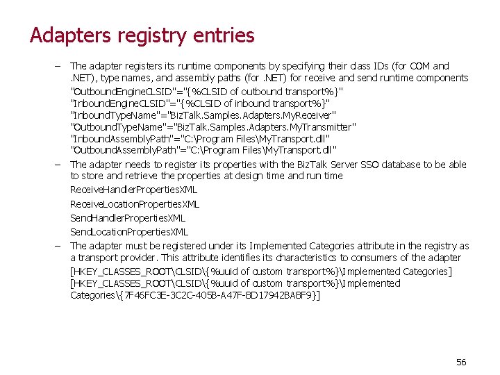 Adapters registry entries – – – The adapter registers its runtime components by specifying