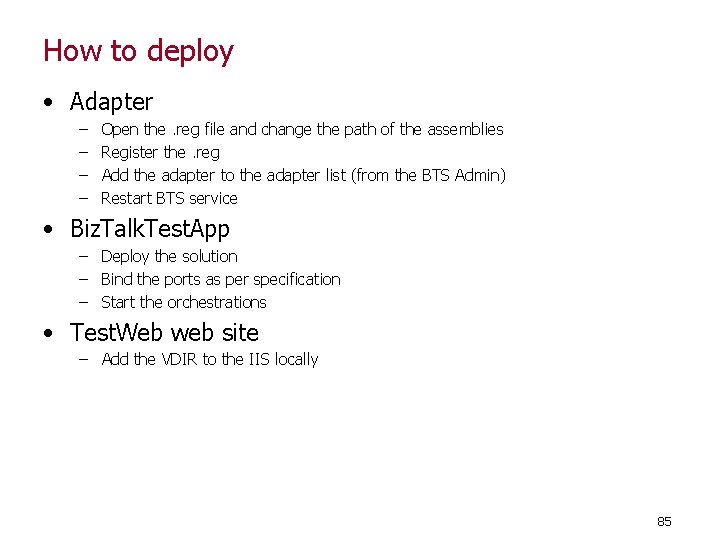 How to deploy • Adapter – – Open the. reg file and change the