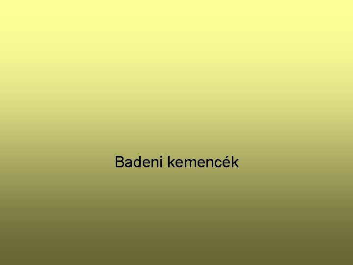 Badeni kemencék 