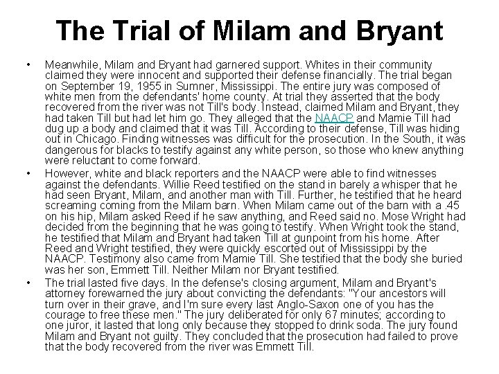The Trial of Milam and Bryant • • • Meanwhile, Milam and Bryant had