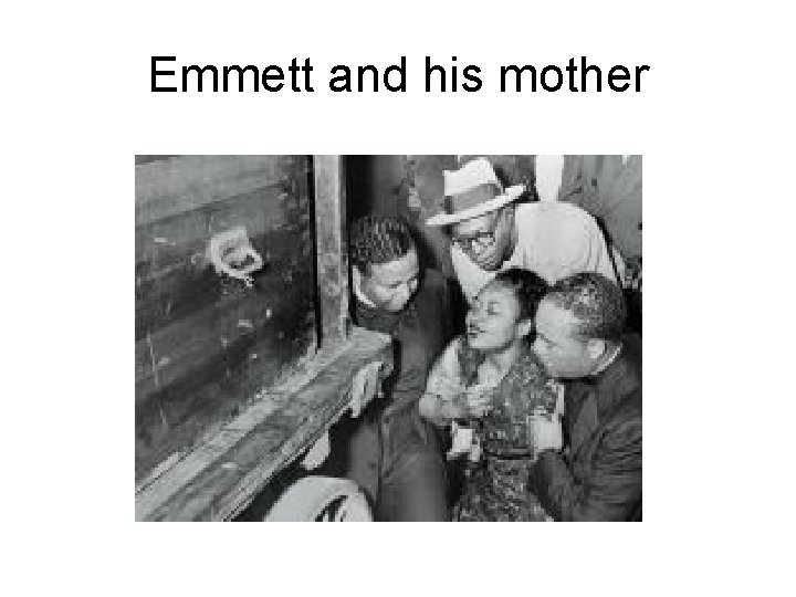 Emmett and his mother 