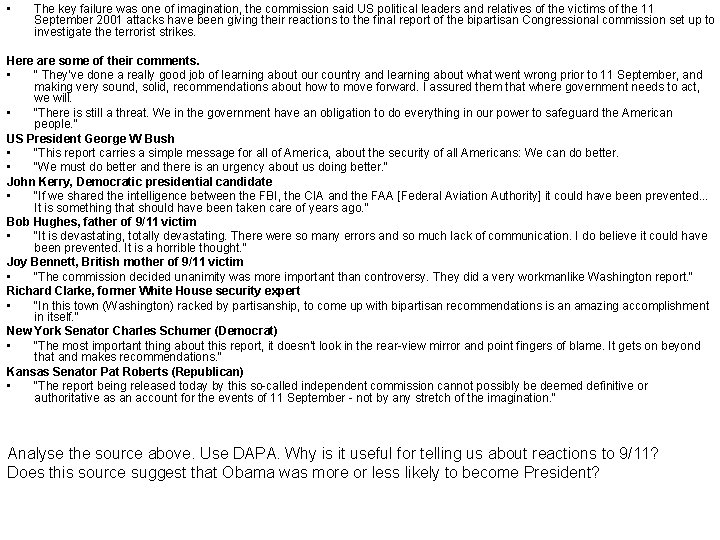  • The key failure was one of imagination, the commission said US political
