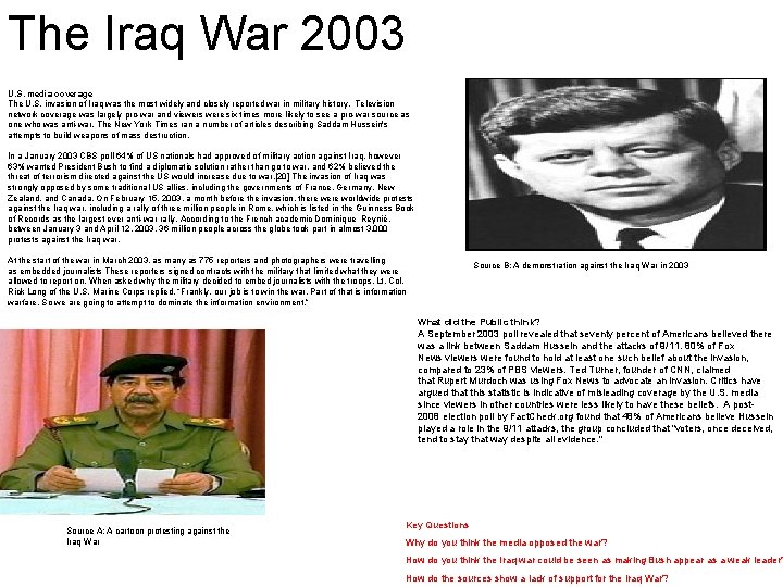 The Iraq War 2003 U. S. media coverage The U. S. invasion of Iraq