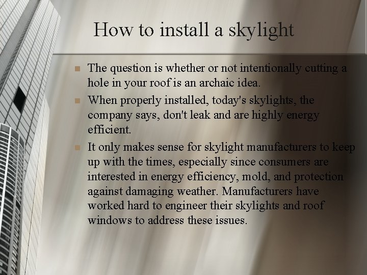 How to install a skylight n n n The question is whether or not