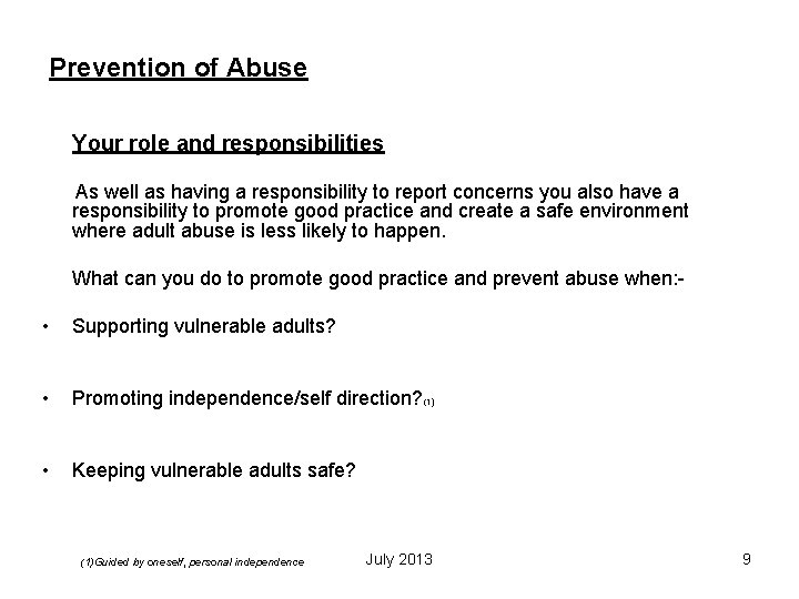Prevention of Abuse Your role and responsibilities As well as having a responsibility to